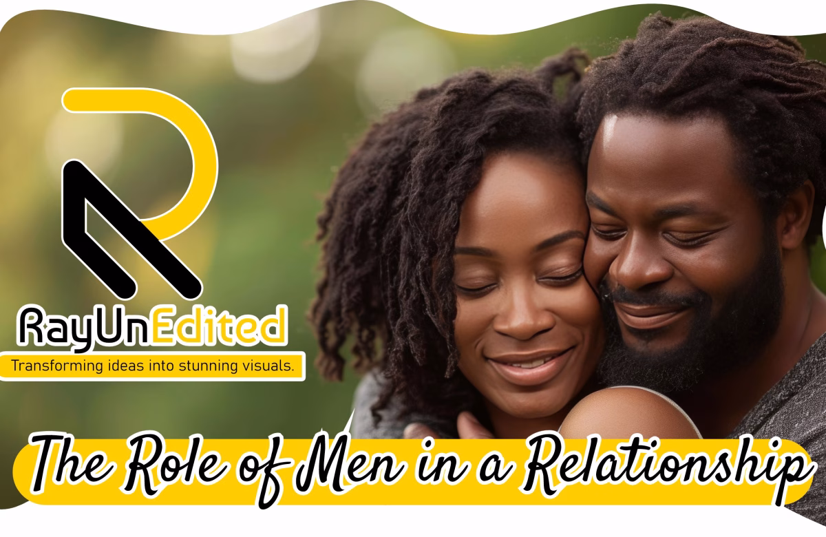The Role of Men in a Relationship